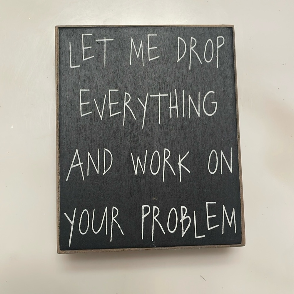 Tabletop or hanging sarcastic decor